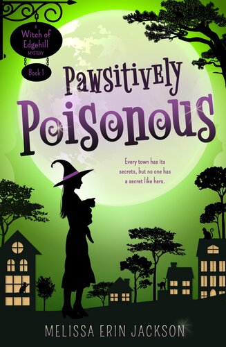 Pawsitively Poisonous Witch Of Edgehill Mystery 1 Melissa Erin Jackson
