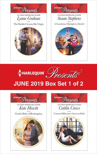 Harlequin Presents June 2019 Box Set 1 Of 2 The Sheikh Crowns His Virgin Greeks Ninemonth Redemption A Scandalous Midnight In Madrid Untamed Billionaires Innocent Bride Lynne Graham Kate Hewitt Susan Stephens Caitlin Crews