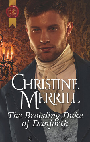 The Brooding Duke Of Danforth A Regency Historical Romance Christine Merrill