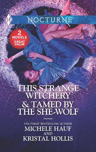 This Strange Witchery Tamed By The Shewolf Michele Hauf Kristal Hollis