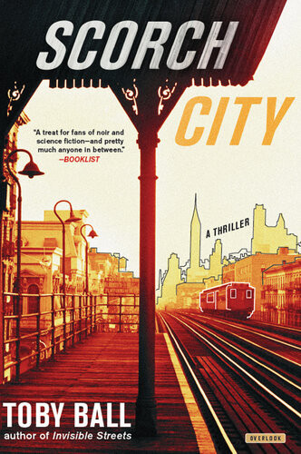 Scorch City The City Trilogy 2 1st Edition Toby Ball