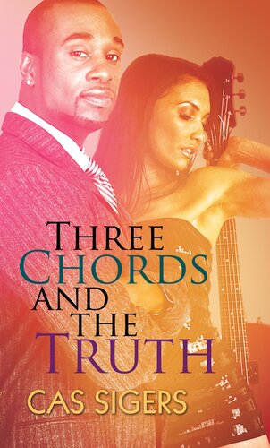 Three Chords And The Truth Cas Sigers
