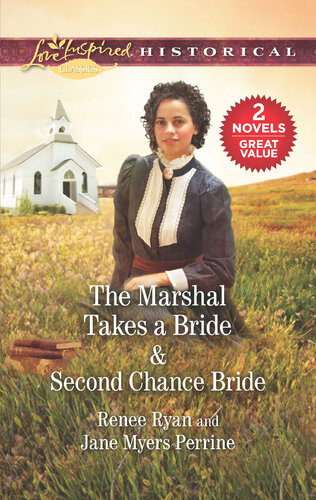 The Marshal Takes A Bride Second Chance Bride A 2in1 Collection Renee Ryan Jane Myers Perrine