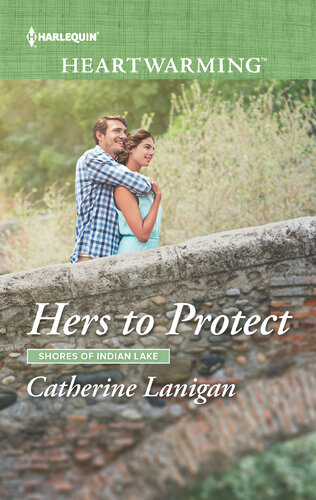 Hers To Protecta Clean Romance Catherine Lanigan