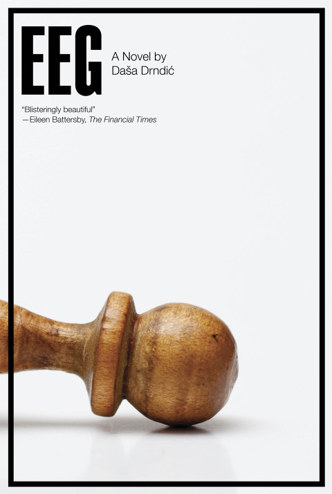 Eeg A Novel 2nd Edition Daa Drndi Celia Hawkesworth Translation
