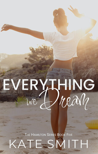 Everything We Dream Kate Smith