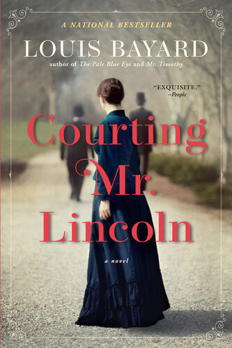 Courting Mr Lincoln Louis Bayard
