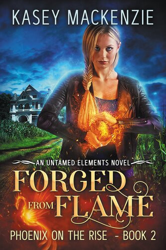 Forged From Flame Kasey Mackenzie