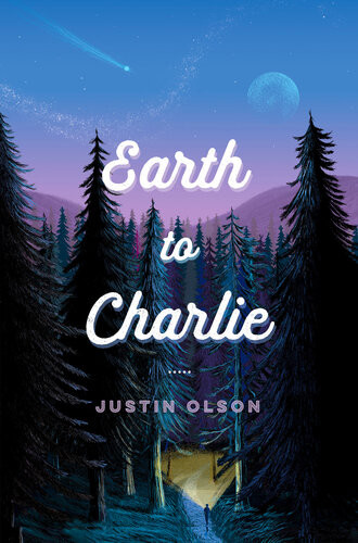 Earth To Charlie Justin Olson