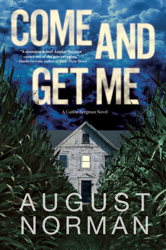 Come And Get Me August Norman