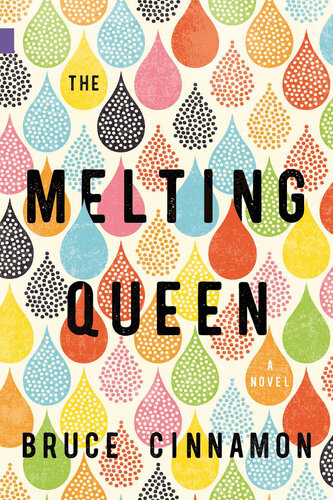 The Melting Queen Bruce Cinnamon