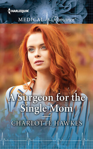 A Surgeon For The Single Mom The Perfect Read For Mothers Day Charlotte Hawkes