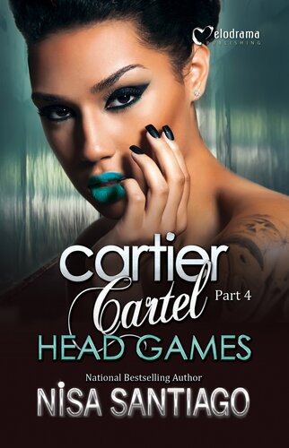 Head Games Cartier Cartel Part 4 Nisa Santiago