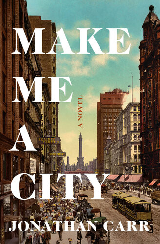 Make Me A City Jonathan Carr
