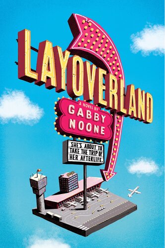 Layoverland Gabby Noone
