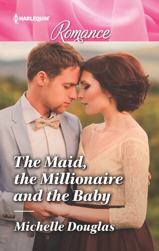 The Maid The Millionaire And The Baby Michelle Douglas
