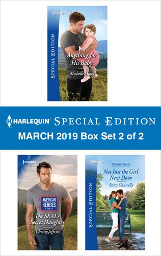 Harlequin Special Edition March 2019 Box Set 2 Of 2 Anything For His Baby The Seals Secret Daughter To Fetch A Fiance Michelle Major Christy Jeffries Stacy Connelly