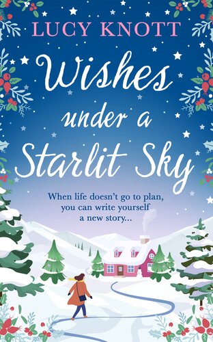 Wishes Under A Starlit Sky Lucy Knott