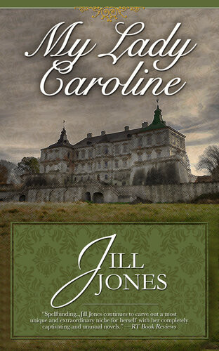 My Lady Caroline Jill Jones