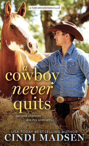 A Cowboy Never Quits Cindi Madsen