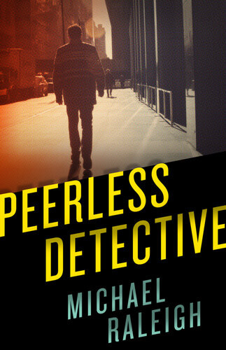 Peerless Detective Michael Raleigh