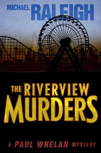 The Riverview Murders Michael Raleigh