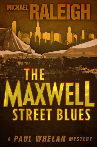 The Maxwell Street Blues Michael Raleigh