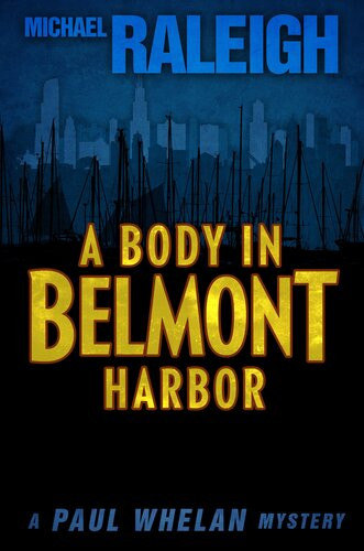A Body In Belmont Harbor Michael Raleigh