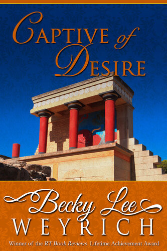 Captive Of Desire Becky Lee Weyrich