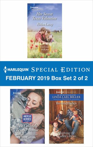 Harlequin Special Edition February 2019 Box Set 2 Of 2 Her Secret Texas Valentine The Colonels Texas Promise The Cowboys Mini Cupids Helen Lacey Caro Carson Brenda Harlen