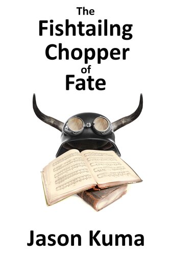 The Fishtailing Chopper Of Fate Jason Kuma