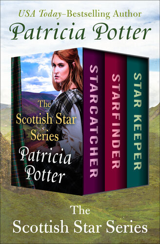 The Scottish Star Series Starcatcher Starfinder And Star Keeper Patricia Potter