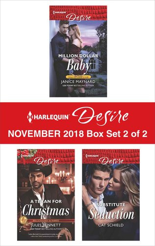 Harlequin Desire November 2018 Box Set2 Of 2 Million Dollar Baby A Texan For Christmas Substitute Seduction Janice Maynard Jules Bennett Cat Schield
