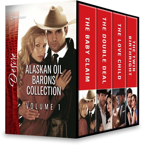 Alaskan Oil Barons Collection Volume 1 The Baby Claim The Double Deal The Love Child The Twin Birthright Catherine Mann