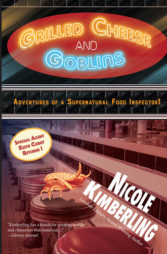 Grilled Cheese And Goblins Adventures Of A Supernatural Food Inspector Nicole Kimberling