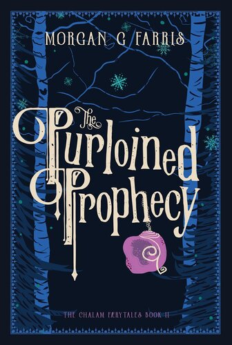 The Purloined Prophecy Morgan G Farris