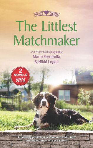 The Littlest Matchmaker Diamond In The Ruff Slow Dance With The Sheriff Marie Ferrarella Nikki Logan