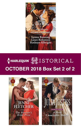Harlequin Historical October 2018 Box Set 2 Of 2 A Western Christmas Homecoming The Warriors Bride Prize A Most Unsuitable Match Lynna Banning Lauri Robinson Kathryn Albright Jenni Fletcher Julia Justiss