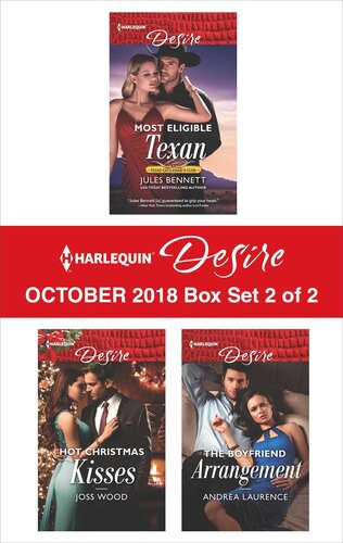 Harlequin Desire October 2018 Box Set2 Of 2 Most Eligible Texan Hot Christmas Kisses The Boyfriend Arrangement Jules Bennett Joss Wood Andrea Laurence