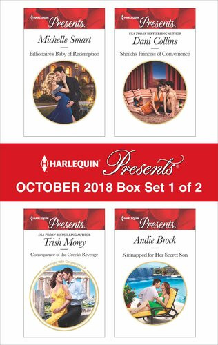 Harlequin Presents October 2018box Set 1 Of 2 Billionaires Baby Of Redemption Consequence Of The Tycoons Revenge Sheikhs Princess Of Convenience Kidnapped For Her Secret Son Michelle Smart Trish Morey Dani Collins Andie Brock Zara Cox