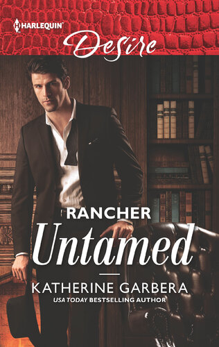 Rancher Untameda Sexy Western Contemporary Romance Katherine Garbera