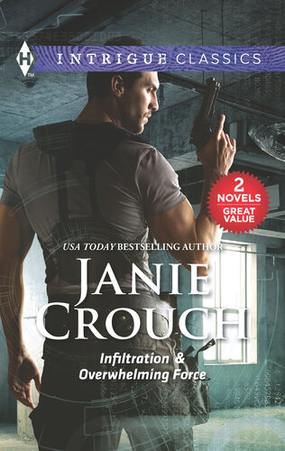 Infiltration Overwhelming Force Janie Crouch