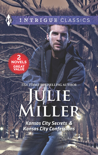 Kansas City Secrets Kansas City Confessions Julie Miller
