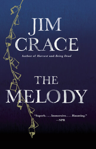 The Melody Jim Crace