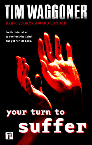 Your Turn To Suffer Tim Waggoner