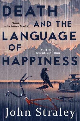 Death And The Language Of Happiness John Straley