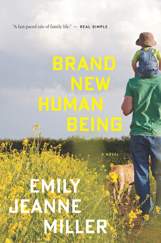 Brand New Human Being Emily Jeanne Miller