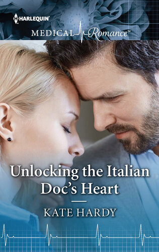 Unlocking The Italian Docs Heart Kate Hardy