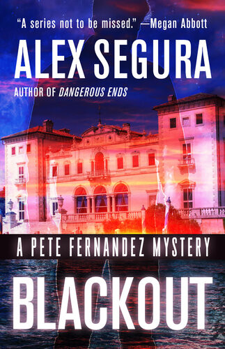 Blackout A Pete Fernandez Mystery Alex Segura