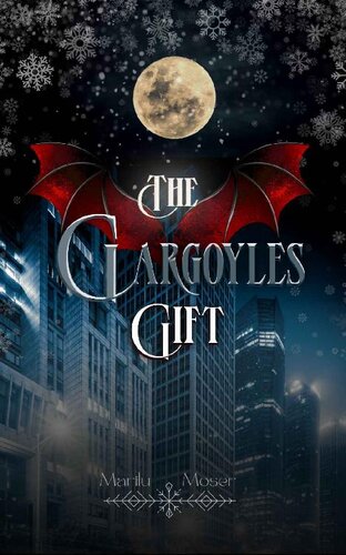 The Gargoyles Gift Marilu Moser